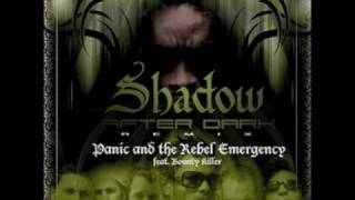 Panic feat. Bounty Killer • Shadow After Dark [Remix]