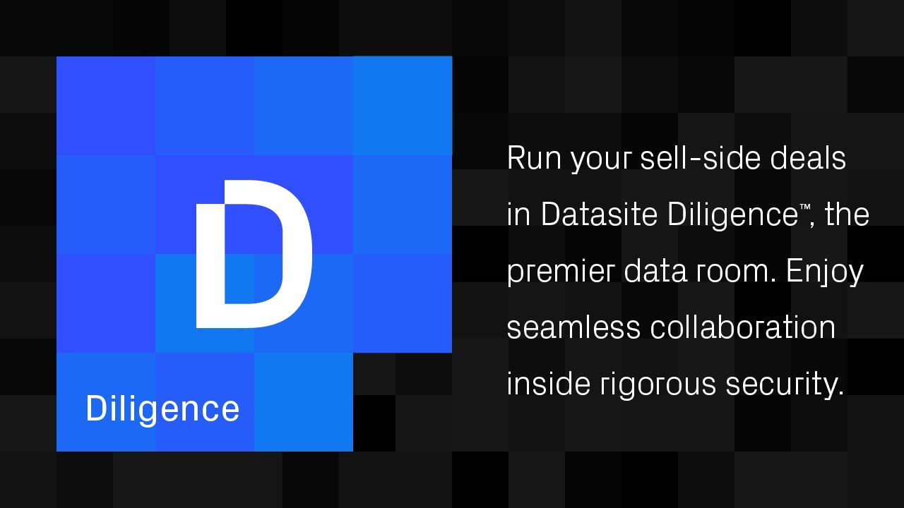 Datasite Diligence™: The Premier Sell-Side Data Room