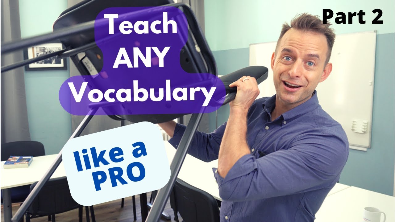 How to Teach Vocabulary Like a Pro - Part 2: Eliciting Techniques