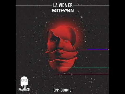 Faithman: La Vida (Shipyard Remix)