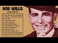 Bob Wills Greatest Hits - Best Of Bob Wills