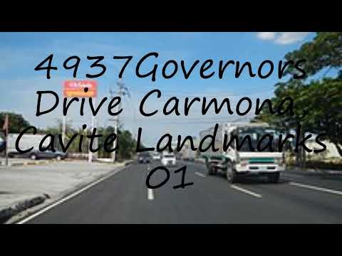 How to pronounce 4937Governors Drive Carmona, Cavite Landmarks 01 in English?