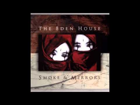 The Eden House - Fire For You [HD]