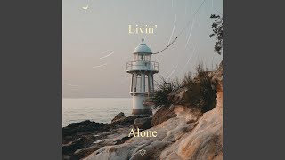 Livin' Alone Music Video