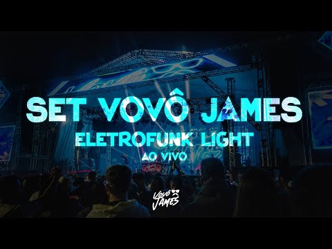 SET AO VIVO ELETROFUNK LIGHT 2024 - VOVÔ JAMES