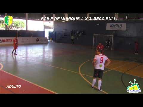BAILE DE MUNIQUE X RECC BULLL - ADULTO - XXXIV COPA CANDANGA DE FUTSAL