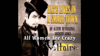 Aurelio Voltaire - All Women Are Crazy OFFICIAL