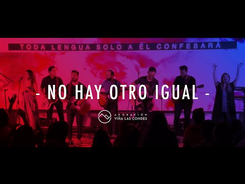 No Hay Otro Igual (feat. Luian Berdia) - Adoración Viña Las Condes - Live