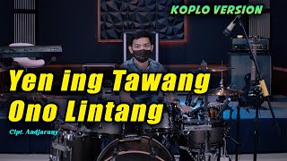 Download lagu Lagu Campursari !!! Yen Ing Tawang Ono Lintang Cover Koplo Version by Koplo Ind mp3 Download lagu Lagu Campursari !!! Yen Ing Tawang Ono Lintang Cover Koplo Version by Koplo Ind mp3