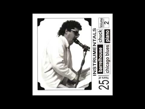 Barrelhouse Chuck - 25 Years Of Barrelhouse Chicago Blues Piano Vol 2
