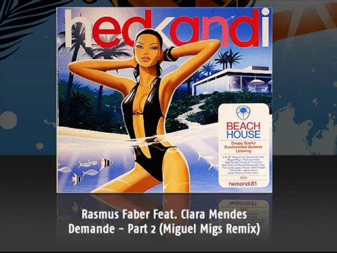 Rasmus Faber Feat Carla Mendes - Demande - Part 2 (Miguel Migs Remix)