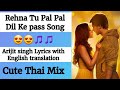 English Lyrics Pal Pal Dil Ke Paas Rehna Tu Pal Pal Dil Ke Pass Lyrics With English Translation