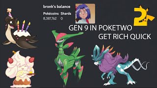 HOW TO GET RICH WITH GEN 9 IN POKETWO