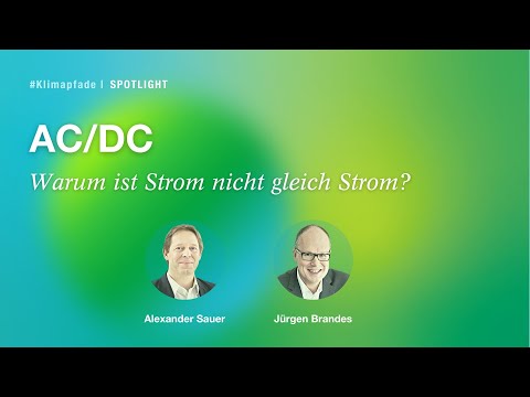 Klimakongress 2023 // AC/DC – Warum ist Strom nicht gleich Strom?