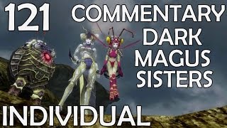 Final Fantasy X HD Remaster - 100% Commentary Walkthrough - Part 121 - Dark Magus Sisters 1