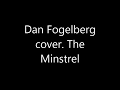 Dan Fogelberg cover "The minstrel"