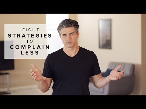 8 Strategies to Complain Less