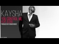 Kaysha - You control me (feat. Elizio)