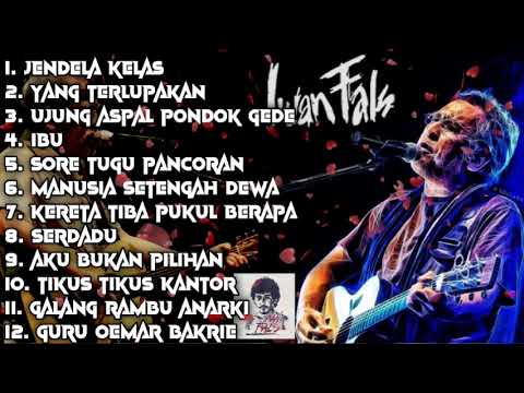 Lagu Iwan Fals || Tanpa iklan || Lagunya Orang Indonesia 