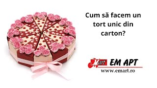 Cum să facem un tort unic din carton?
