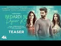 Bedardi Se Pyaar Ka (Teaser) Jubin N | Meet B | Manoj M |Gurmeet C,Sherine S, Kaashish V  Altamash F