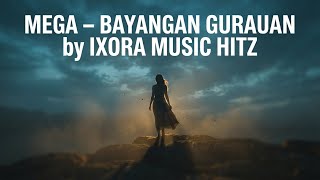 Download lagu Mega – Bayangan Gurauan | Cover by IXORA Music Hitz (Cinematic & Dramatic Version) mp3
