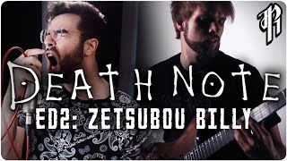 Death Note - Zetsubou Billy (Ending 2) || Cover by RichaadEB, Tsuko G. &amp; Jonathan Parecki