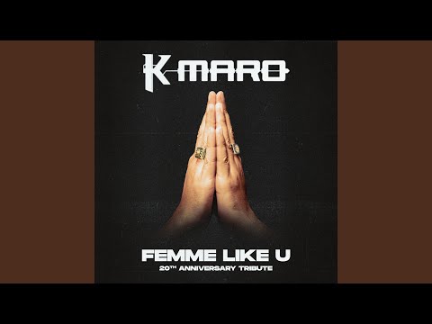 Femme Like U (Tribute 2024 Remix by W.A.N.O)