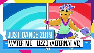 WATER ME - LIZZO (ALTERNATIVE) | JUST DANCE 2019 [OFFIZIELL]
