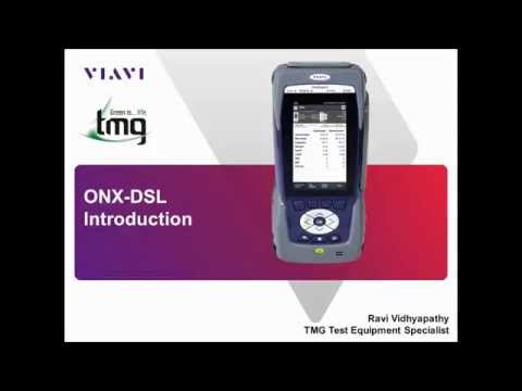 Video: Introduction to the VIAVI ONX DSL & TMG Test Equipment