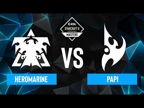 HeRoMaRinE vs. PAPI - ESL SC2 Masters: Winter 2023 Europe Regionals - Swiss Round 1