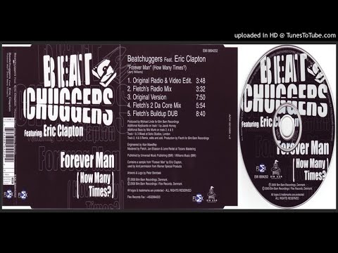 Beatchuggers featuring Eric Clapton ‎– Forever Man (How Many Times?) (Original Version – 2000)