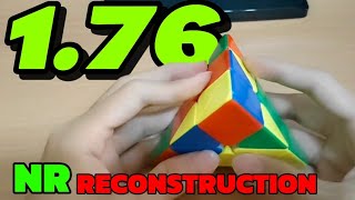 Pyraminx NR Average 1.76 Reconstruction.