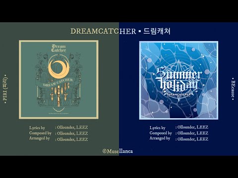 DREAMCATCHER Song Mash-up [PIRI × BEcause]