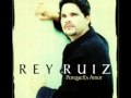 Tu no sabes -  Rey Ruiz