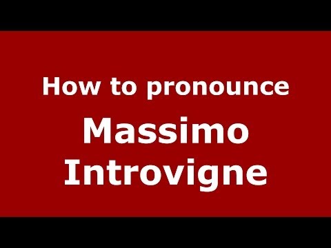 How to pronounce Massimo Introvigne (Italian/Italy) - PronounceNames.com