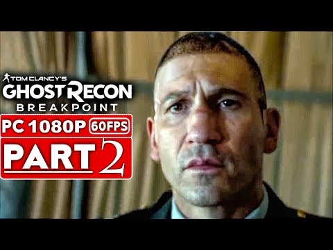 GHOST RECON BREAKPOINT Gameplay Walkthrough Part 2 [1080p HD 60FPS PC] - No Commentary (FULL GAME)
