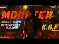 KGF MONSTER BGM 1