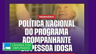  Programa Acompanhante da Pessoa Idosa no âmbito do SUS - 28/05/2026 19:00