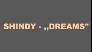 Shindy - ,,Dreams&quot; (Lyrics)