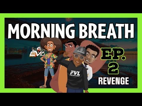 MORNING BREATH SHOW: The Sound of Revenge