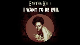 Eartha Kitt - I Want To Be Evil (With Lyrics HQ)