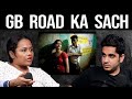 Delhi GB Road Ka Ghinona Sach RealTalk Clips