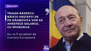 Traian Băsescu: Băieții deștepți de pe Dâmbovița vor să amestece salariul cu sporurile