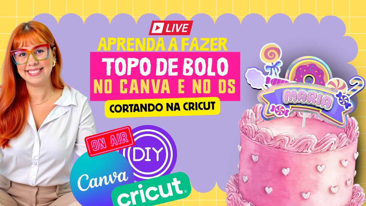 #06 Crie um TOPO DE BOLO incrível com Canva + Design Space + Cricut