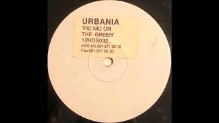 Urbania - Urban Pic-nic (Green Sky Mix) (1994)