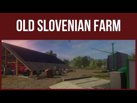 Farming Simulator 17 - First Look & Map Tour – OLD SLOVENIAN FARM