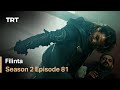 Filinta Season 2 - Episode 81 (English subtitles)