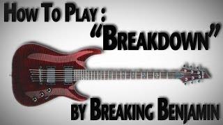How to Play "Breakdown" by Breaking Benjamin