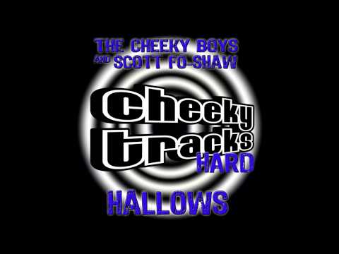 The Cheeky Boys, Scott Foshaw - Hallows (Original Mix) [Cheeky Tracks]